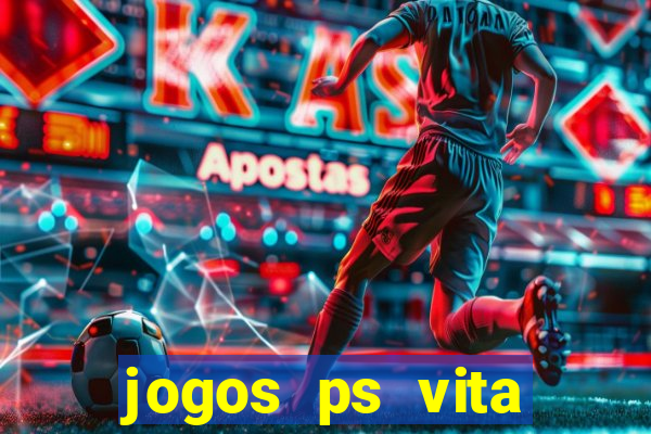 jogos ps vita download pkg